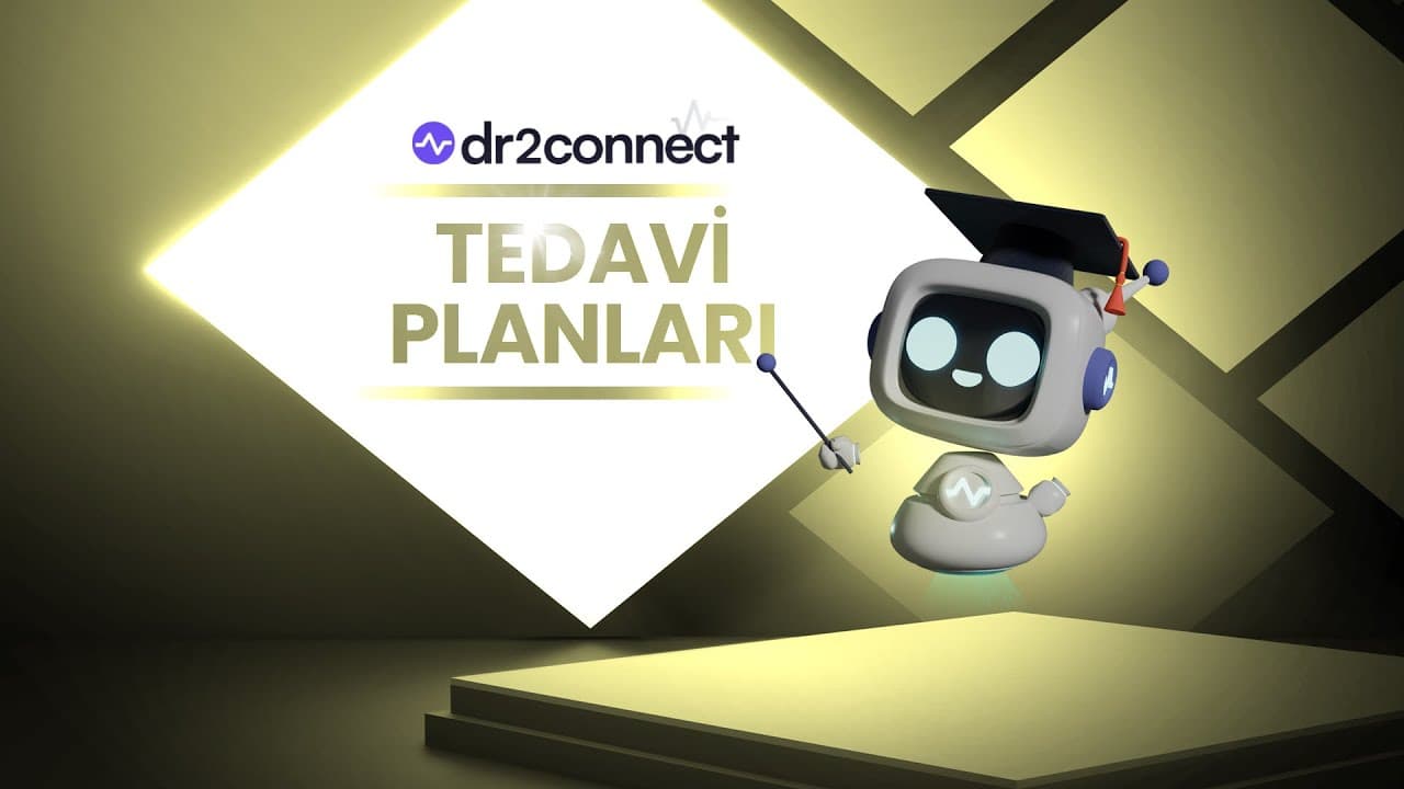 Dr2connect’te Tedavi Planları: Yeni Plan Oluşturma, Tedavi Ekleme ve Onaylama